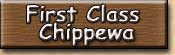 First Class Chippewa