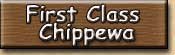 First Class Chippewa