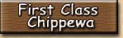 First Class Chippewa